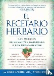 WHITE, LINDA B. - El Recetario Herbario