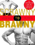 Mejia, Michael, Berardi, John - Scrawny to Brawny