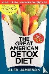 JAMIESON, ALEX - The Great American Detox Diet