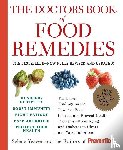 Yeager, Selene, Editors Of Prevention Magazine - The Doctors Book of Food Remedies
