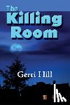 Hill, Gerri - The Killing Room