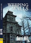 Gerri Hill - Weeping Walls