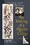 Ross, Milo C. - The Making of a Quaker College