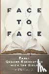 Palmer, T. Vail - Face to Face: Early Quaker Encounters with the Bible