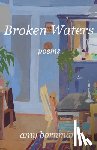Bornman, Amy - Broken Waters: Poems