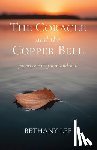 Lee, Bethany - The Coracle and the Copper Bell: Poems to Carry Skin and Soul