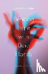 Prather, David B. - Bending Light with Bare Hands: A Journal of Poems
