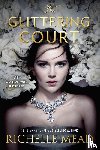 Mead, Richelle - The Glittering Court