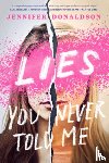 Jennifer Donaldson - Lies You Never Told Me
