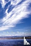 Boruch, Marianne - In the Blue Pharmacy