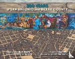 - 300 Years of San Antonio and Bexar County