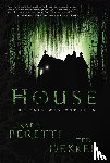 Peretti, Frank E., Dekker, Ted - HOUSE