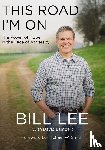 Lee, Bill - This Road I'm On