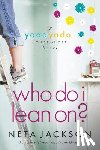 Jackson, Neta - Who Do I Lean On?