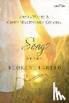 Walsh, Sheila, Coloma, Cindy Martinusen - Song of the Brokenhearted
