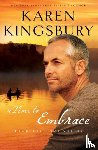 Kingsbury, Karen - A Time to Embrace