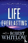 Whitlow, Robert - Life Everlasting