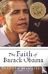 Mansfield, Stephen - The Faith of Barack Obama