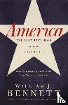 Bennett, William J. - America: The Last Best Hope (Volume III)