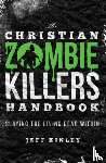 Kinley, Jeff - The Christian Zombie Killers Handbook