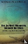 Hopkins, Leah G., Olbricht, Thomas H. - The Bat, Scalpel, Sheepskin, Beneath the Cross