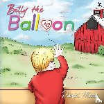 Moore, Daniel - Billy the Balloon