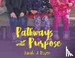 Royer, Sarah J. - Pathways With Purpose