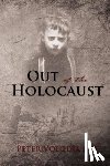 Boe, Peter Volodja - OUT OF THE HOLOCAUST