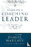 Harkavy, Daniel S. - Becoming a Coaching Leader