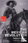 Gilly, Adolfo - The Mexican Revolution