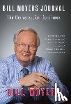 Moyers, Bill - Bill Moyers Journal: The Conversation Continues
