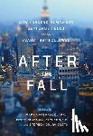Clark, Mary Marshall - After the Fall: New Yorkers Remember September 2001 and the Years That Followed
