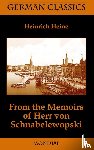 Heine, Heinrich - From the Memoirs of Herr Von Schnabelewopski (German Classics)