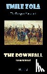 Zola, Emile - The Downfall (La Debacle. The Rougon-Macquart)
