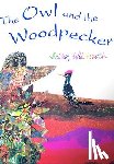 Wildsmith, Brian - The Owl and the Woodpecker