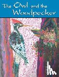Wildsmith, Brian - The Owl and the Woodpecker