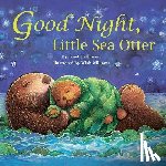 Halfmann, Janet - Good Night Little Sea Otter