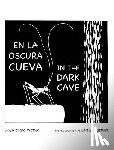 Watson, Richard A. - En La Oscura Cueva/ In the Dark Cave