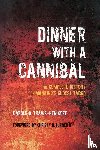 Travis-Henikoff, Carole A - Dinner with a Cannibal
