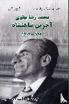 Nahavandi, Houshang, Bomati, Yves - Nahavandi, H: Mohammad Reza Pahlavi - The Last Shah/1919- 19