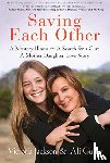 Jackson, Victoria - Saving Each Other: A Mother-Daughter Love Story