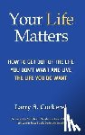 Cockerel, Larry S - Your Life Matters