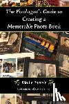 Bartelt, Mollie - The Pixologist's Guide to Creating a Memorable Photo Book