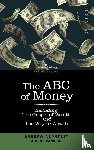 Franklin, Benjamin, Carnegie, Andrew - The ABC of Money