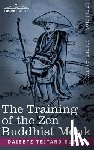 Suzuki, Daisetz Teitaro - The Training of the Zen Buddhist Monk