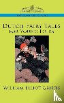 Griffis, William Elliot - Dutch Fairy Tales for Young Folks
