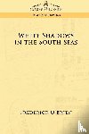 O'Brien, Frederick - White Shadows in the South Seas