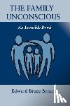 Bynum, Edward Bruce - The Family Unconscious