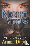 Alvarez, Melissa, Dupre, Ariana - Night Visions