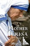 Conroy, Susan - Praying with Mother Teresa: Prayers, Insights, and Wisdom of Saint Teresa of Calcutta